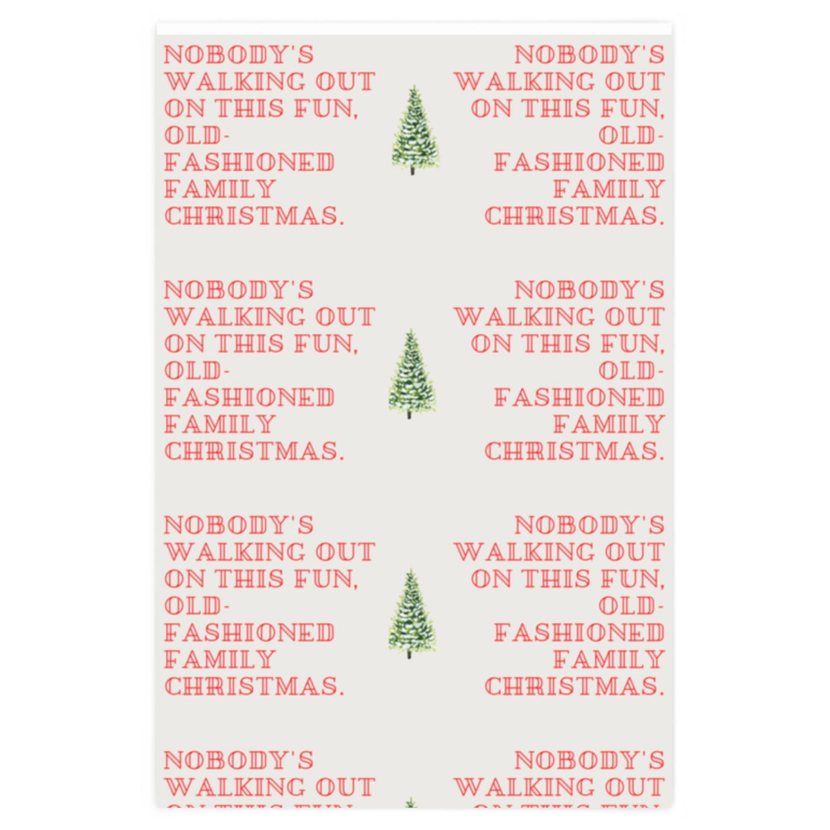 National Lampoon Nobody's Walking Out Christmas Wrapping Paper